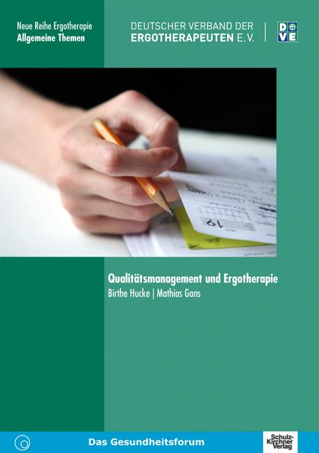 Produktbild: Qualitätsmanagement und Ergotherapie | Birthe Hucke, Mathias Gans