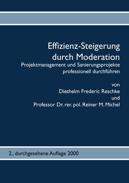 Produktbild: Effizienz-Steigerung durch Moderation | Diethelm Frederic Reschke, Reiner M. Michel