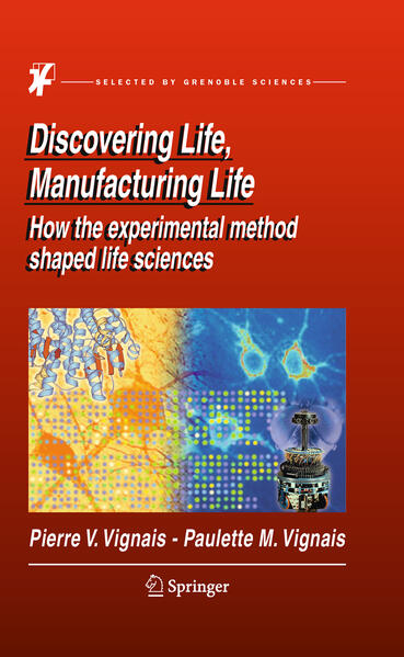 Produktbild: Discovering Life, Manufacturing Life | Pierre V. Vignais, Paulette M. Vignais