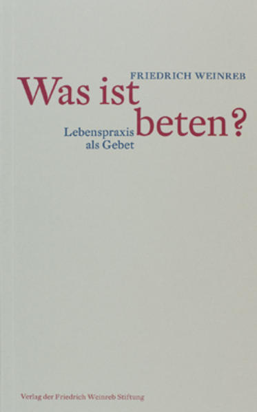 Produktbild: Was ist beten? | Friedrich Weinreb