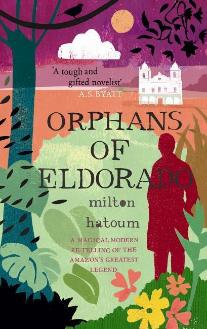 Produktbild: Orphans of Eldorado | Milton Hatoum