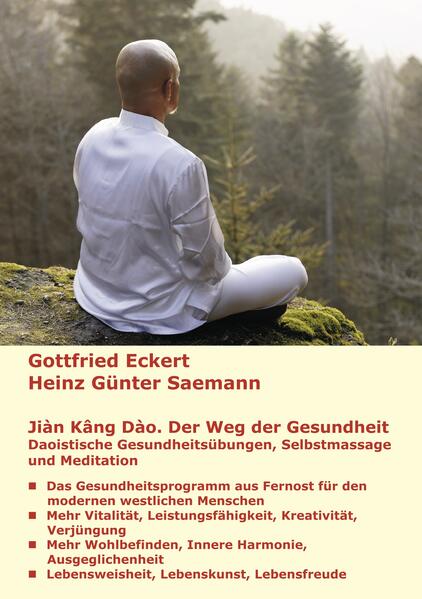 Produktbild: Jiàn Kng Dào. Der Weg der Gesundheit | Gottfried Eckert, Heinz Günter Saemann