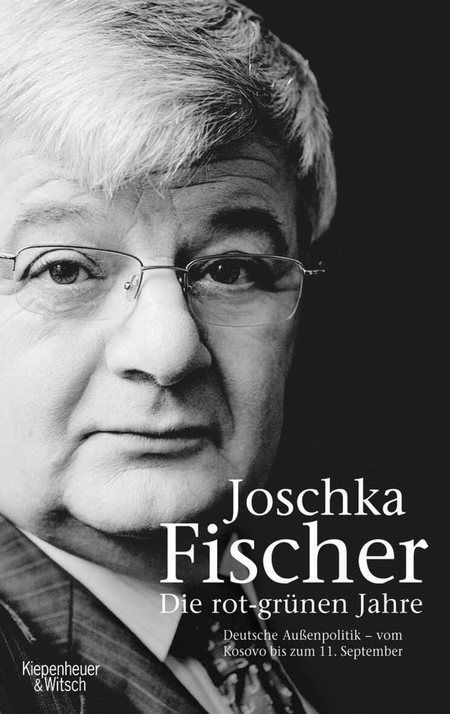 Produktbild: Die rot-grünen Jahre | Joschka Fischer