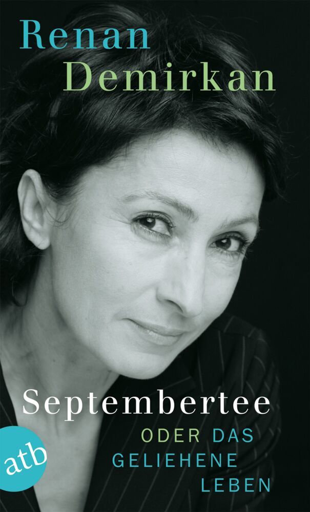 Produktbild: Septembertee oder Das geliehene Leben | Renan Demirkan