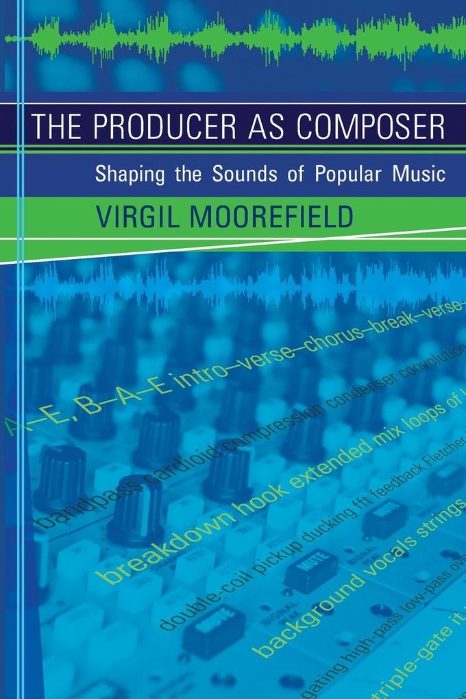 Produktbild: The Producer as Composer | Virgil Moorefield