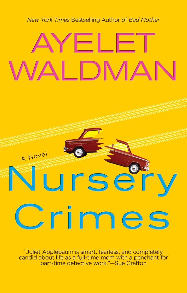Produktbild: Nursery Crimes | Ayelet Waldman