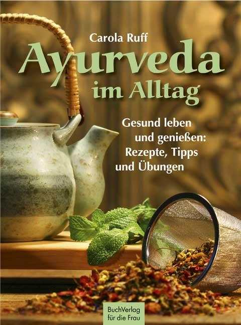 Produktbild: Ayurveda im Alltag | Carola Ruff