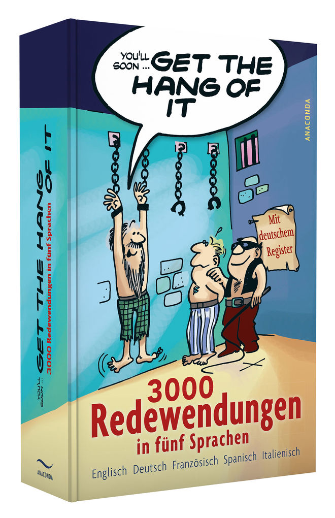 Weitere Ansicht: Get the Hang of it - 3000 Redewendungen in fünf Sprachen | Peter Panton