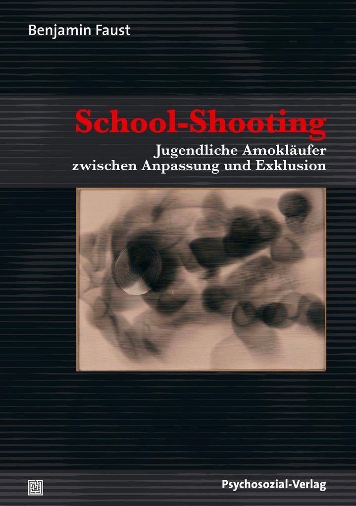 Produktbild: School-Shooting | Benjamin Faust