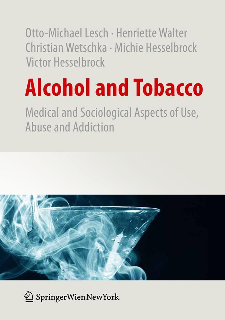 Produktbild: Alcohol and Tobacco | Otto-Michael Lesch, Henriette Walter, Christian Wetschka, Victor Hesselbrock, Michie Hesselbrock