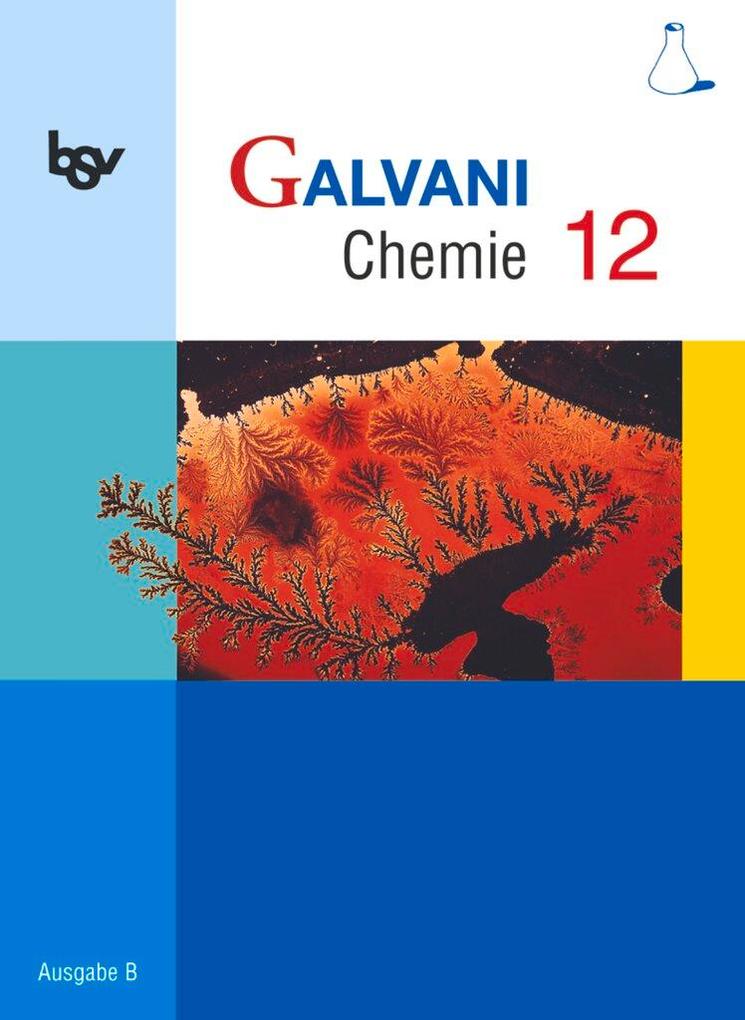 Produktbild: Galvani Chemie 12 Ausgabe B | Isabell Hefner, Georg Herrmann, Christine Kreß, Kerstin Bredl, Britta Frese