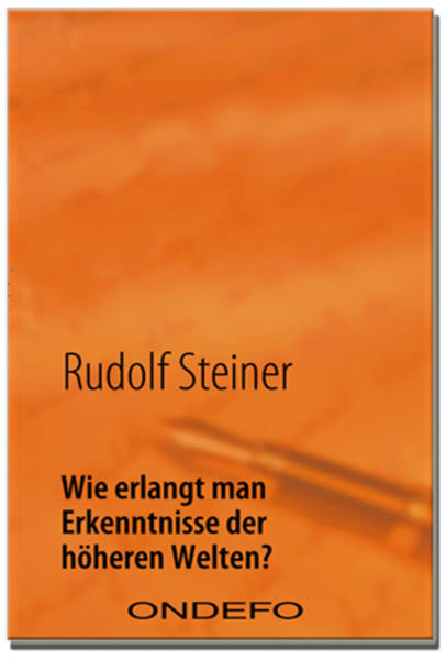 Produktbild: Wie erlangt man Erkenntnisse der höheren Welten? | Rudolf Steiner