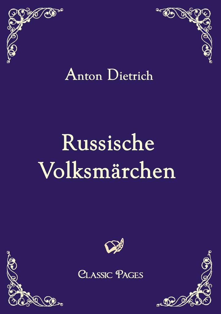 Produktbild: Russische Volksmärchen | Anton Dietrich