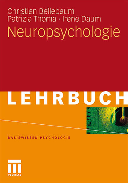 Produktbild: Neuropsychologie | Christian Bellebaum, Irene Daum, Patrizia Thoma