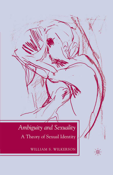 Produktbild: Ambiguity and Sexuality | W. Wilkerson, William S. Wilkerson