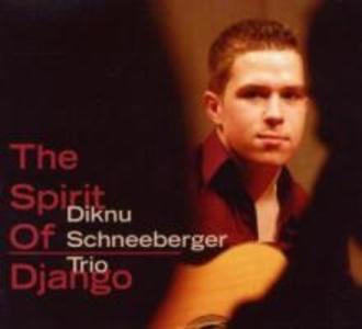 Produktbild: Spirit Of Django | Diknu Trio Schneeberger