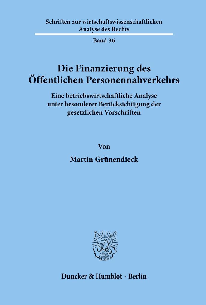 Produktbild: Die Finanzierung des Öffentlichen Personennahverkehrs. | Martin Grünendieck