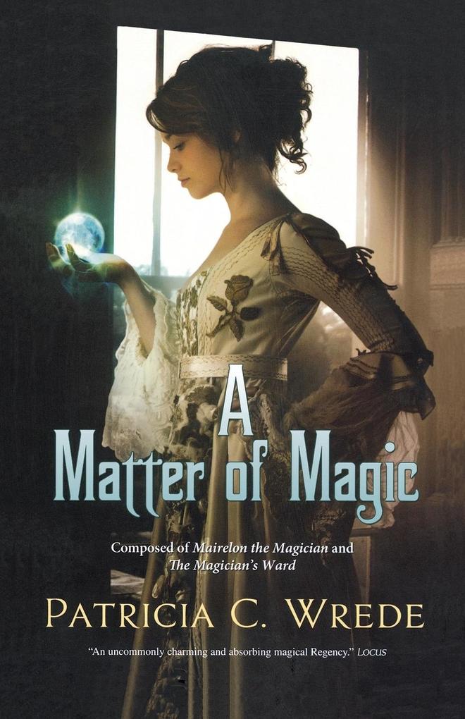 Produktbild: A Matter of Magic | Patricia C. Wrede
