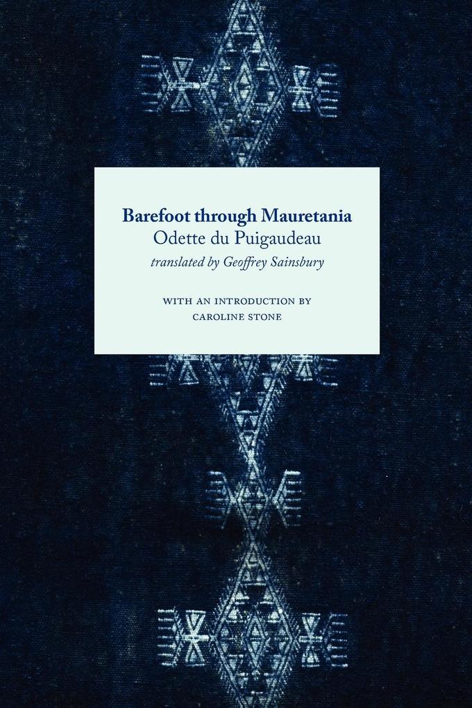 Produktbild: Barefoot Through Mauretania | Odette Du Puigaudeau