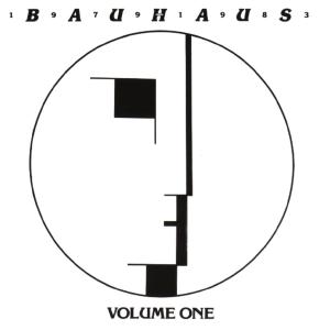 Produktbild: Bauhaus 1979 - 1983 Volume One (Reissue) | BAUHAUS