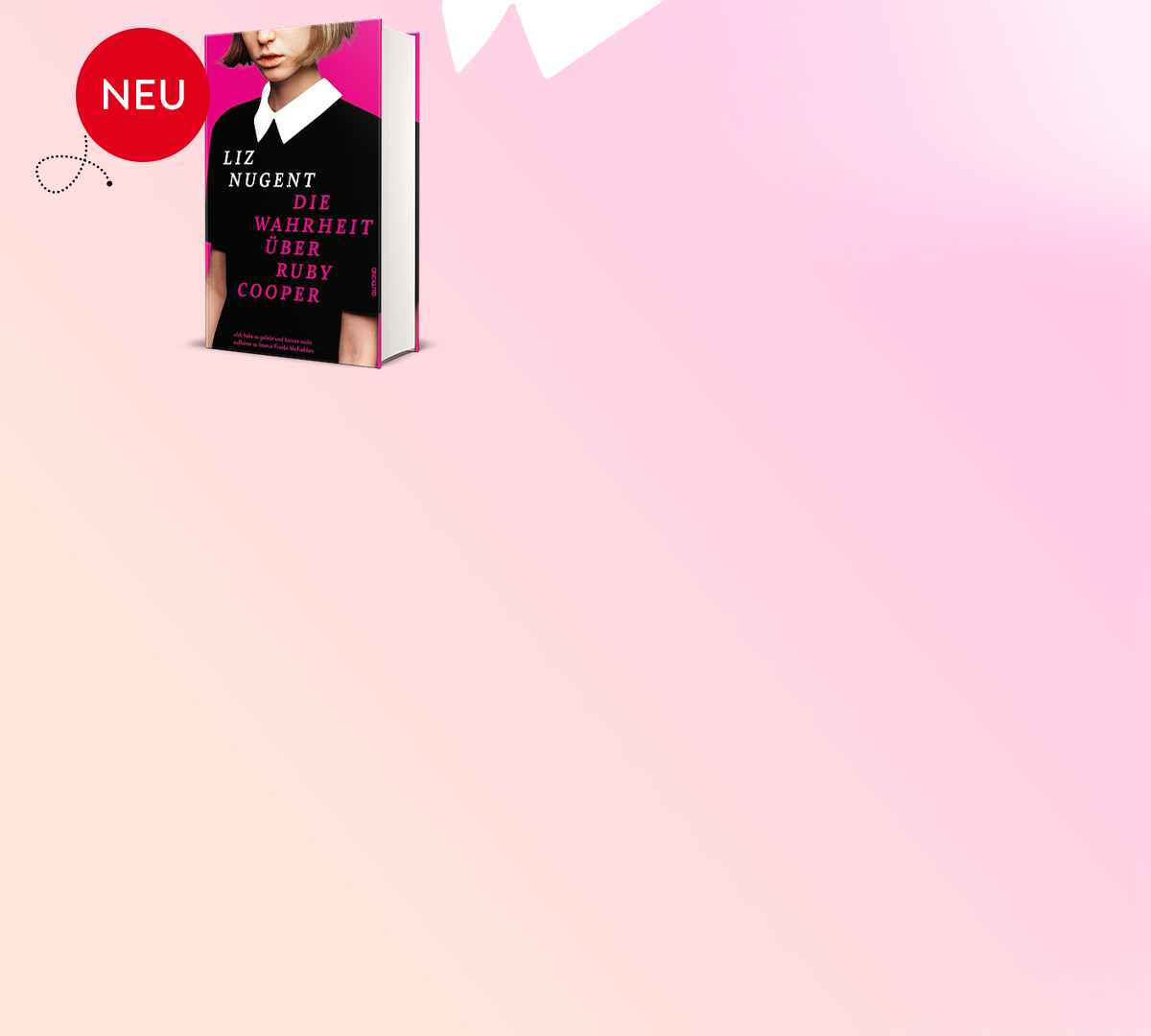 Liz Nugent: Die Wahrheit über Ruby Cooper