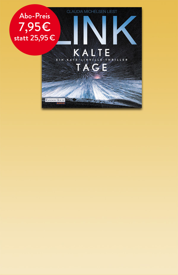 Charlotte Link, Kalte Tage - im ABO hören bei Hugendubel