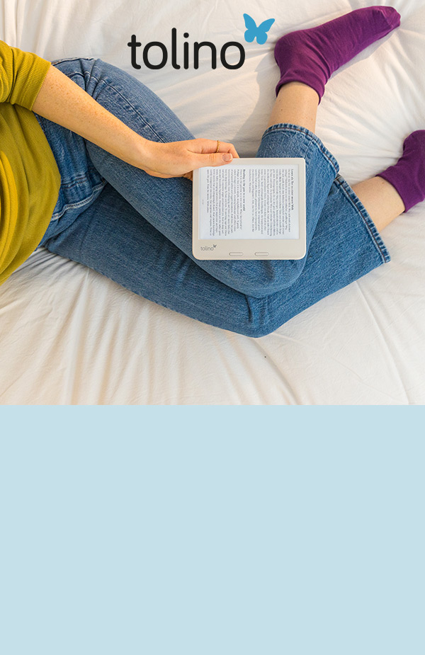 Lesevergnügen in allen Lebenslagen: tolino eReader