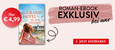 Exklusiv bei Hugendubel.de: "Das Grand Hotel an der Ostsee" von Christine Lehmann