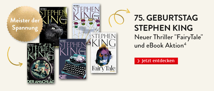 Zum 75. Geburtstag von Stephen King: Neuer Thriller "FairyTale" und eBook Aktion bei Hugendubel