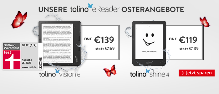 Unser Osterangebot: tolino shine 4 und vision 6 besonders günstig sichern