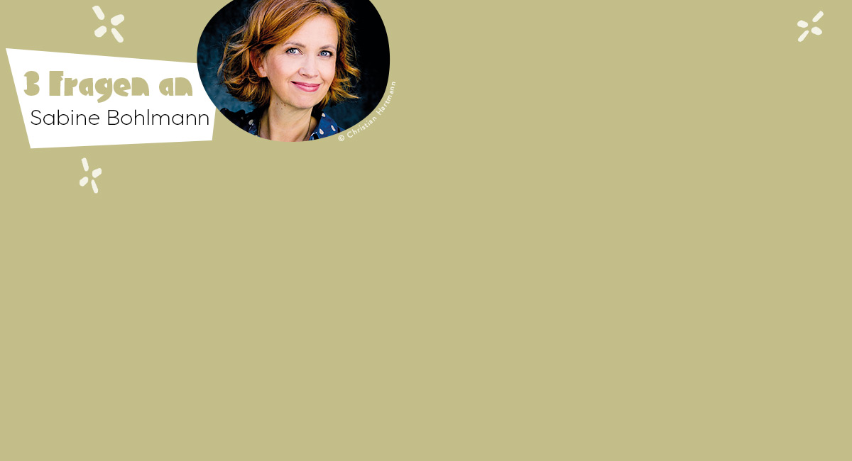 3 Fragen an Sabine Bohlmann