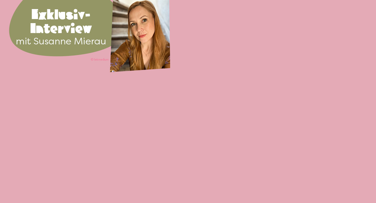 Interview: Susanne Mierau
