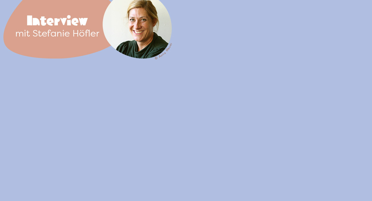 Interview mit Stefanie Höfler